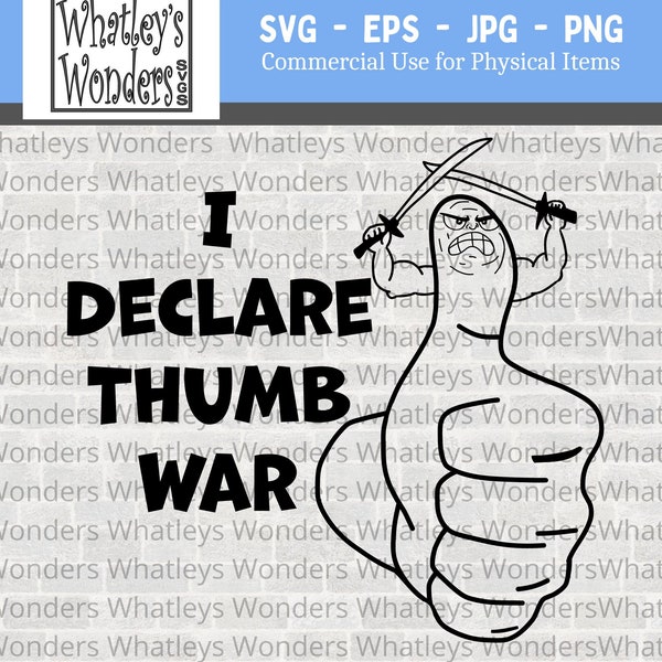 Thumb War Humorous SVG - Funny Tshirt File - I Declare a Thumb War Cut File - Competition JPG - Hand Drawn File - Digital File - Cartoon