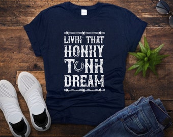 Livin' That Honky Tonk Dream Shirt - Camisa lírica country de los años 90 - Camiseta de estilo occidental - Regalo para fan de la música country - Camiseta de concierto country