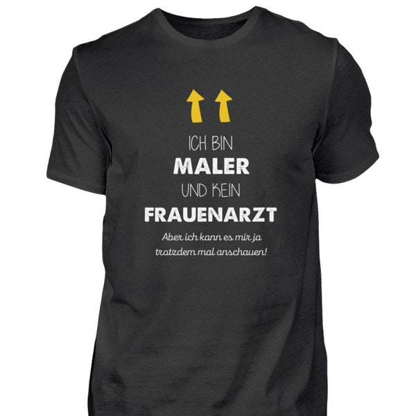 Maler T-Shirt Geschenkidee für Handwerker Maler Shirt