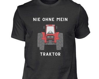 Tractor T-Shirt Never Without My Tractor Farmer Gift Shirt