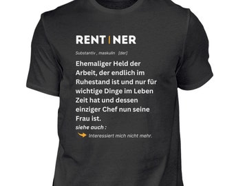 Rentner T-Shirt Rentner Wortbedeutung Shirt für Rente Geschenk Shirt