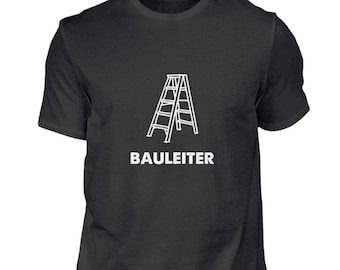 T-Shirt Bauleiter, Baustellen Motiv mit Leiter Tshirt Shirt