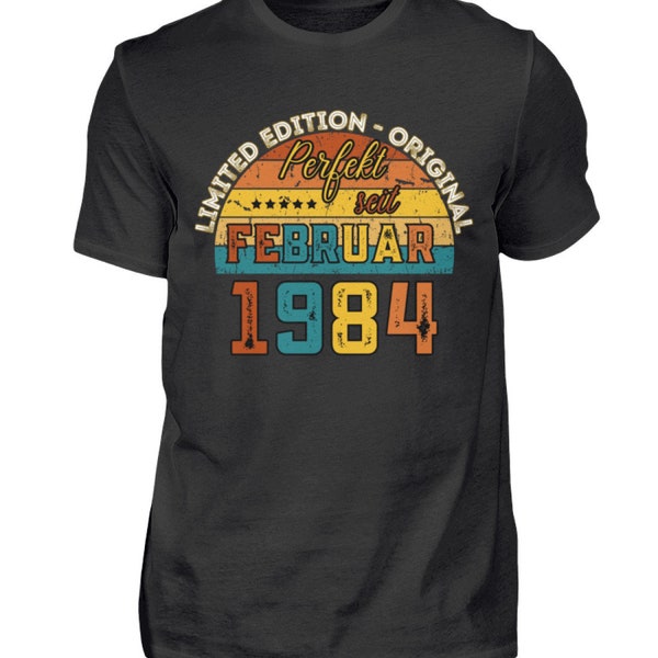 Perfekt seit Februar 1984 Limited Edition 40.Geburtstag Shirt T-Shirt