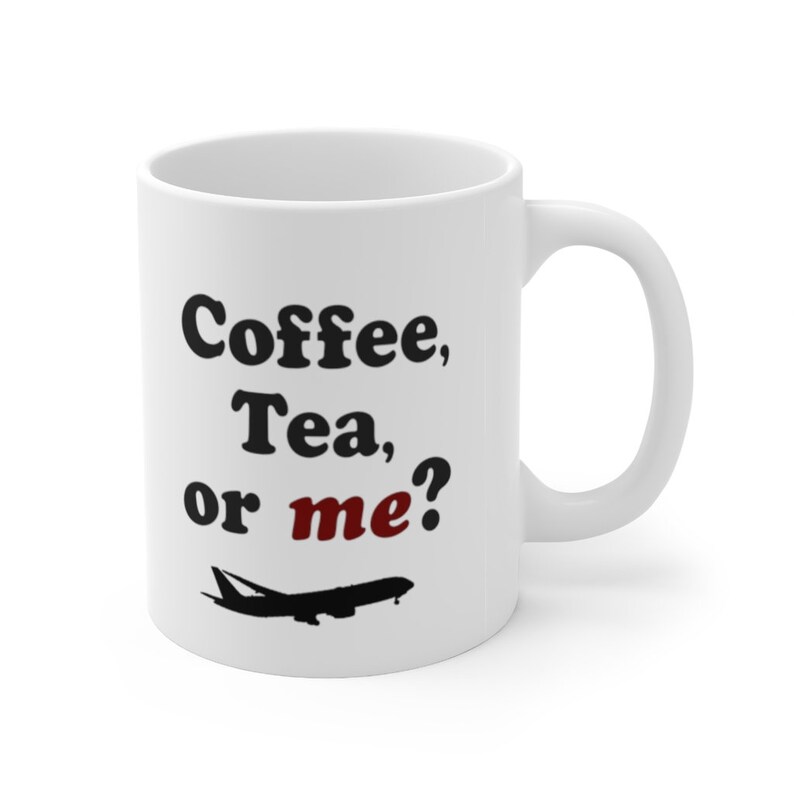 Coffee, Tea or Me Flight Attendant Fun Airline Collection Ceramic Mug 11oz by CrewCity image 4