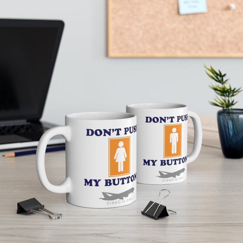 Don't Push My Buttons DING DING Flight Attendant Fun Airline Collection Ceramic Mug 11oz by CrewCity image 3