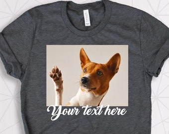 Photo Shirt, Custom Photo Shirt, Custom text shirt, Photo Shirt, Customized Photo Shirt, Make Your Own Shirt
