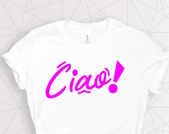 Ciao Shirt, Italian Shirt, Cute Shirt