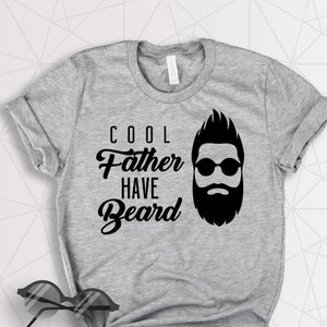 Bearded Dad Shirt - Dad Shirt - Dad Beard - Fathers Day Shirt