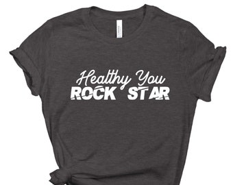 Healthy you Rock Star Shirt