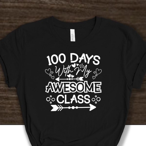100 Days With My Awesome Class Shirt, Back To School Gift, Teacher 100 days, Back To School Shirt, Funny 100 Days School