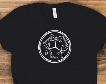 Recycle Reuse Reduce Shirt, Earth Day Shirt, Save the Environment Shirt, Recycling Shirt, Earth Day 2022 Geschenk, Save Planet Shirt