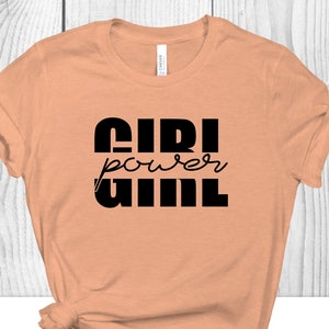 Girl Power Shirt, Empowered Women Shirt, Empowerment T-shirts, Feminist T-shirts, Motivational Shirts, Inspirational Shirt, Woman Up T-shirt