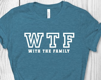 Camiseta WTF, camisetas divertidas, camisa familiar a juego, camisa familiar divertida, camisa sarcástica, camisa de tendencia, camisa divertida