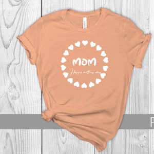 Mom Happy Mother's Day Shirt, Mom T-shirt, Mother's Day Gift, Mom Gift, Gift for Mother, Shirt for Mother's Day, 2022 Mother's Day T-shirt image 4