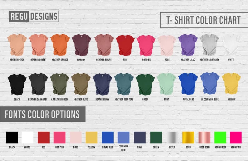 May include: A color chart for t-shirts displays various shirt colors, including peach, orange, red, and pink. The chart also shows font color options like black, white, and red. The "Regu Designs" logo is at the top.