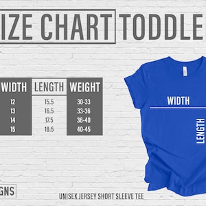 May include: A blue unisex jersey short sleeve tee shirt with a size chart for toddlers. The chart shows sizes 2T to 5T, with width measurements from 12 to 15 inches, and length measurements from 15.5 to 18.5 inches.