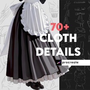 May include: Digital illustration of a maid outfit featuring a black skirt, white apron, and frilled edges. The image includes the text "70+ Cloth Details" and the Procreate logo, indicating a drawing guide for clothing.
