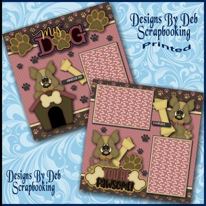 DOG-Your Pawsome! - 2 Premade Scrapbook Pages Paper Piecing