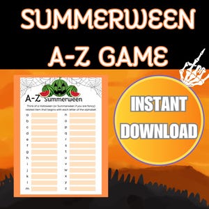 May include: A printable A-Z game for Summerween. The game instructs players to think of a Halloween or Summerween related item that begins with each letter of the alphabet. The game features a watermelon and a jack-o-lantern.