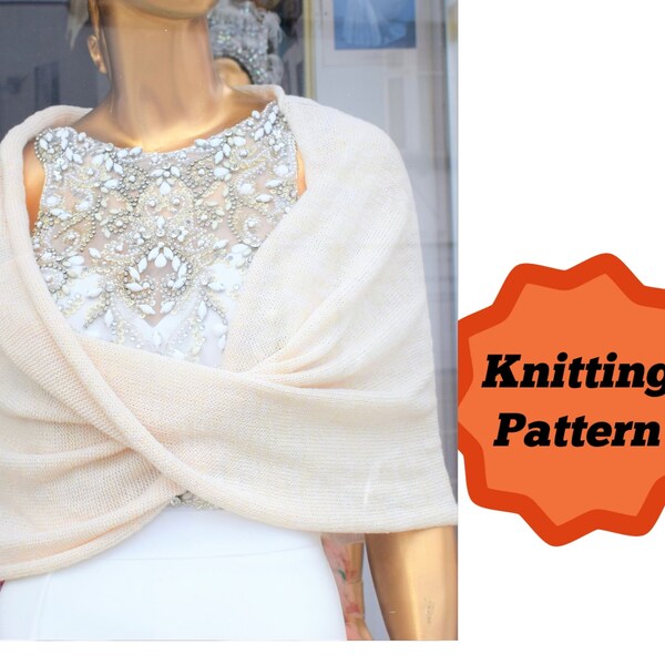 Bridal Shawl Cape Pattern . Easy to knit Wedding  Shrug Tutorial . Beginner Knitting  Loop Bolero PDF . Quick and easy No circular needles.