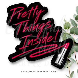 Pretty Things Inside!- 2" (inches) Stickers, (BLACK) Red Lipstick, Lipstick Font, Shiny, Small Business Stickers, Packaging Decor.