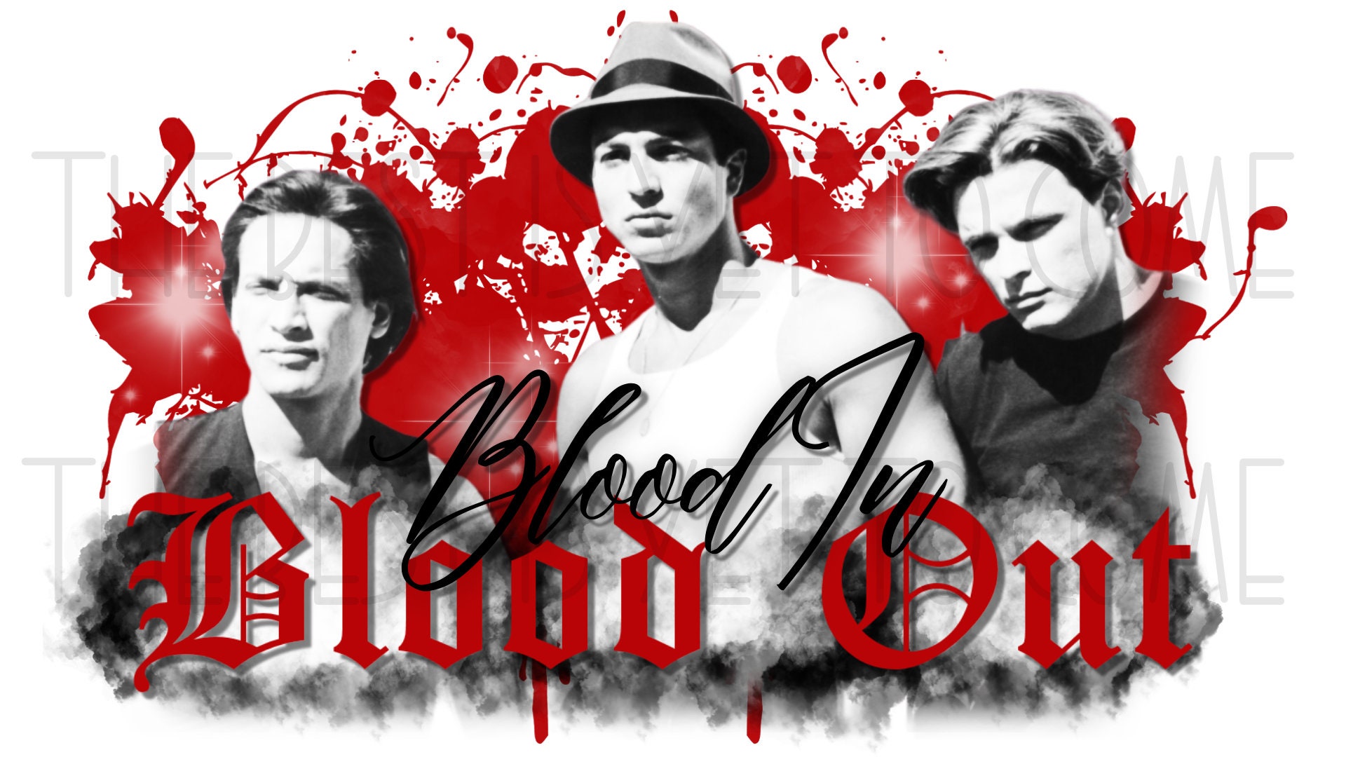 Blood in Blood Out Digital Download PNG File Etsy
