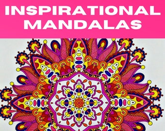 30 Page Inspirational  Mandala Coloring Pages, Inspirational Quotes, Relaxation, Meditation, Calming, Print And Color, Instant Download, PDF