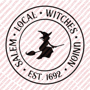Salem Local Witches Union SVG, A Halloween SVG Cut File, Great for Halloween Rustic Home Decor or T-Shirt