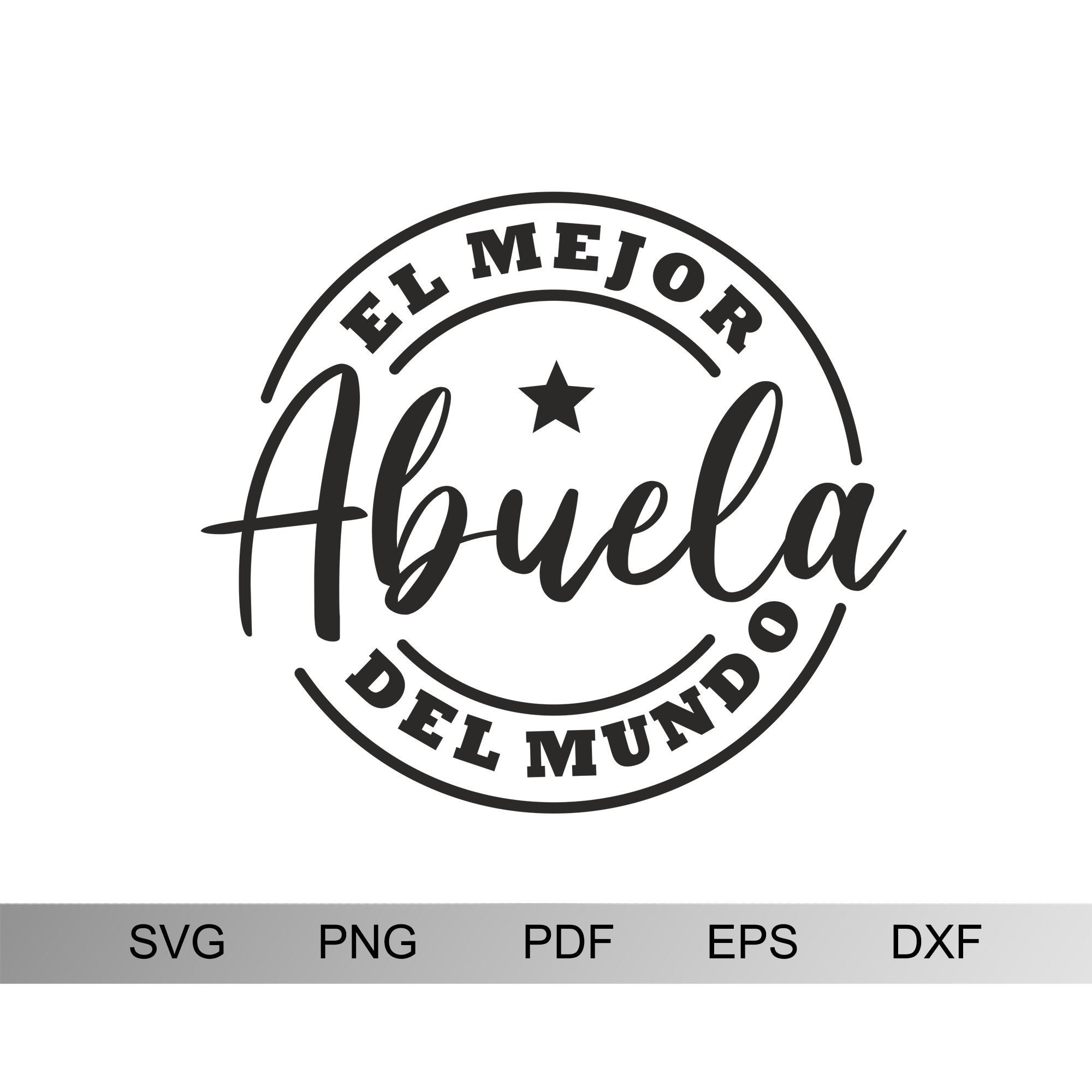 Mothers Day SVG La Mejor Abuela Del Mundo Svg Funny Latina | Etsy