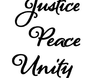 Justice Peace and Unity