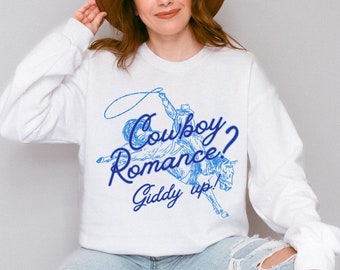 Cowboy Romance Sweatshirt: Bookish Gift for Romance Readers