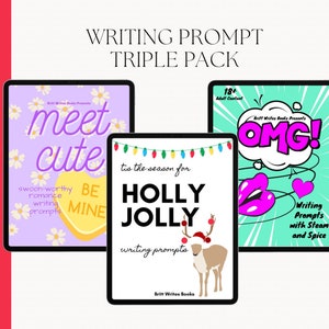 May include: A triple pack of writing prompts for romance, holiday, and steamy stories. The covers feature colorful illustrations and text that reads "Meet Cute", "Holly Jolly", and "OMG!"