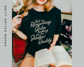 Maglietta Shadow Daddy Romantasy Reader - Maglietta regalo per amanti dei libri