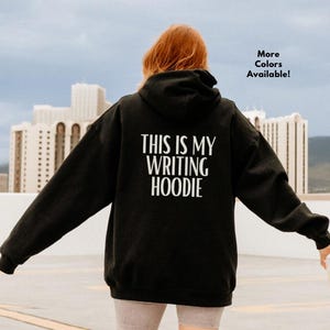 My Writing Sweatshirt Hoodie | Writing a Book | Gift for Author | Writer Gift Idea | Book Nerd Hoodie for Writers | Gildan Brand