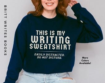 Sudadera para escritores / Regalo para escritores / Sudadera de autor / Camiseta para escritores / Motivación para escribir