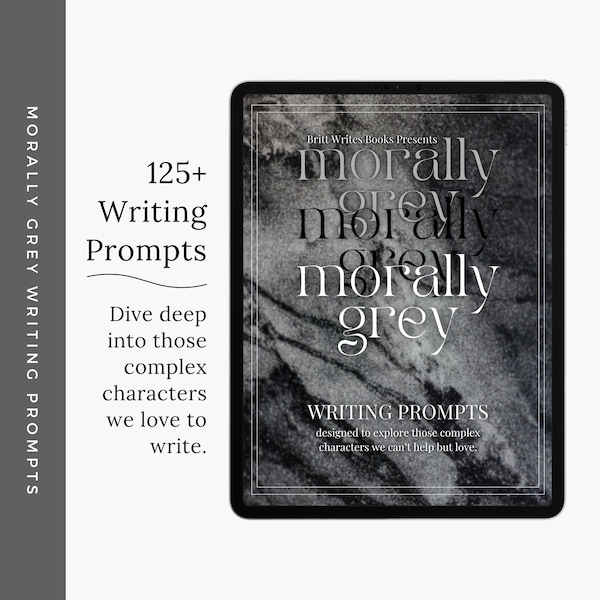 Morally Grey Writing Prompts | Creative Writing | Novel Writing | Writer Workbook | Morally Gray Characters