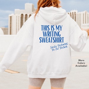 My Writing Sweatshirt Hoodie | Writer Sweatshirt | Writer Gift for Author | Writing a Book Shirt | Bookish Gift Ideas | Bookworm | Gildan