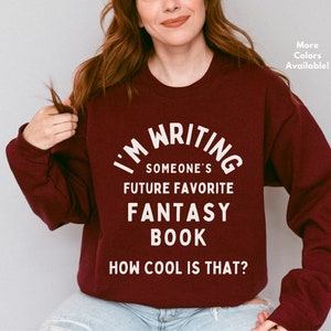 Fantasy Writer Sweatshirt | Future Favorite Fantasy Book Sweatshirt | Crewneck for Writers | Writer + Author Sweatshirt