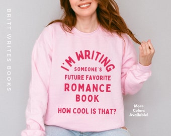 Romance Writer Sweatshirt (red font) | Crewneck Sweatshirt for Romance Writers + Authors | Favorite Romance Book Sweatshirt | Writer Gift