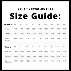 Peut inclure: Tableau des tailles pour le t-shirt Bella + Canvas 3001 en mesures imp&eacute;riales et m&eacute;triques. Le tableau indique la largeur, la longueur et la longueur des manches en pouces et en centim&egrave;tres pour les tailles XS &agrave; 5XL.