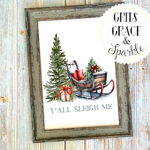 Southern Christmas Art Print, &quot;Y&#39;all Sleigh Me&quot; Quote Wall Art, Digital Download Print, Christmas Decoration, Southern Sayin&#39;, Gift Idea