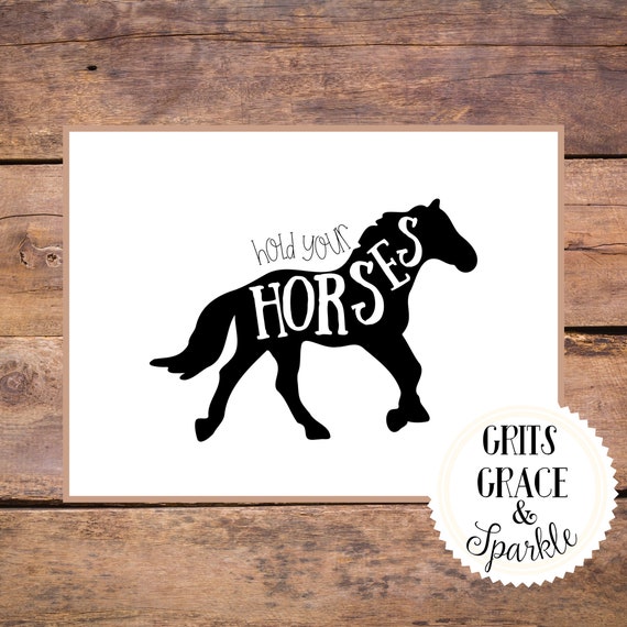 Hold Your Horses Printable Kentucky Derby Black and White | Etsy
