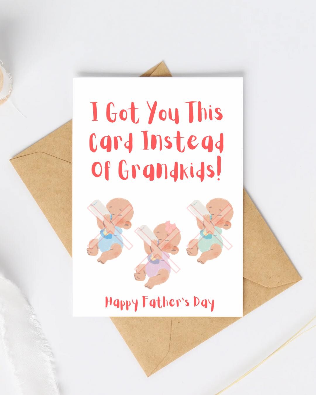 Funny Father’s Day Card | “I Got You This Card Instead of Grandkids ...