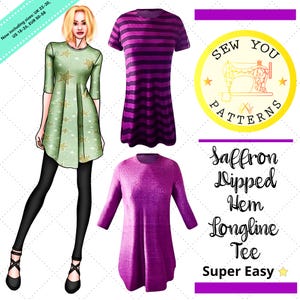 May include: A digital illustration of a woman wearing a green and gold star print dress and black leggings. The image also shows two purple long-sleeved shirts with a dipped hem. The text "Sew You Patterns" is in a yellow circle with a red sewing machine graphic. The text "Saffron Dipped Hem Longline Tee Super Easy" is in a black rectangle.