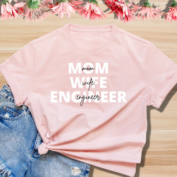 Mom Wife Engineer Perfect Present for Mother's Day
