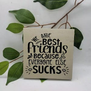 Sarcastic Self-Standing Shelf Sitter Sign | Tiered Tray Decor Signs | Reclaimed Wood Signs | Office Cubicle Signs | Rustic Handmade Decor