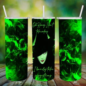 May include: A set of three stainless steel tumblers with white straws. The tumblers feature a green and black smoky design. One tumbler has a graphic of a woman with the text "Oh Honey, I don't take orders, I barely take suggestions."