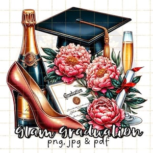 Graduation Glam Clipart, luxuriöse digitale Kunst, Grad Hat Diplom High Heels Champagner Blumen, digitale Sublimation PNG Mode Abschlussball einladen