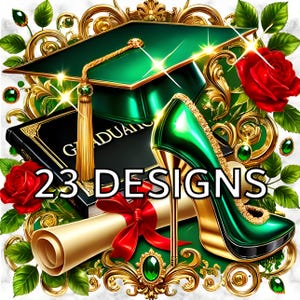 23 Grün Gold Graduation Clipart Bundle PNG, High Heel Cap Diploma Blumen Sublimationskunst für Party Dekor, Einladungen, Schulende Handwerk