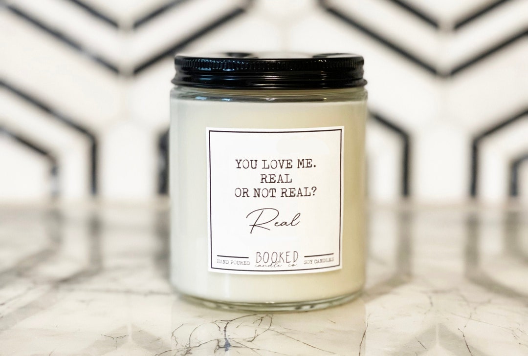 You Love Me, Real or Not Real Fiction Candles, Book
